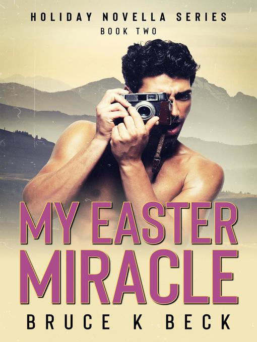 Title details for My Easter Miracle by Bruce K Beck - Available